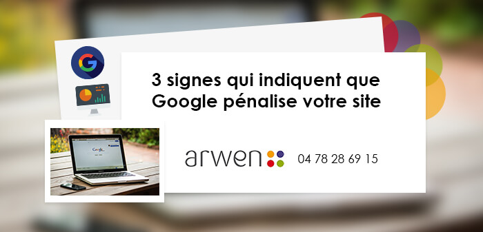 3 signes de pénalités de google