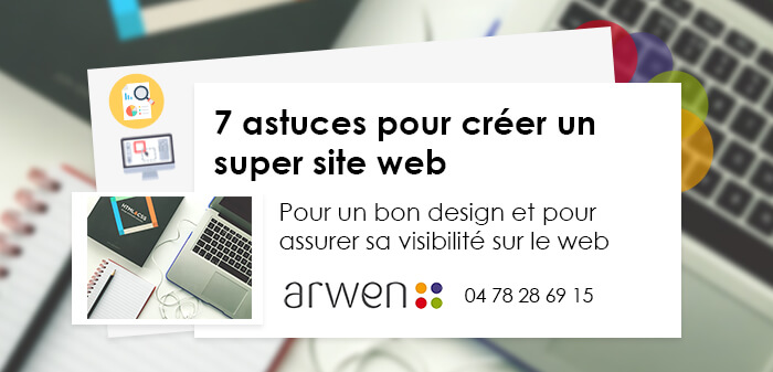 7 astuces pour créer un super site web