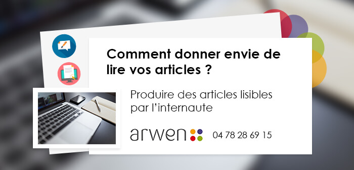 Comment donner envie de lire vos articles ? 